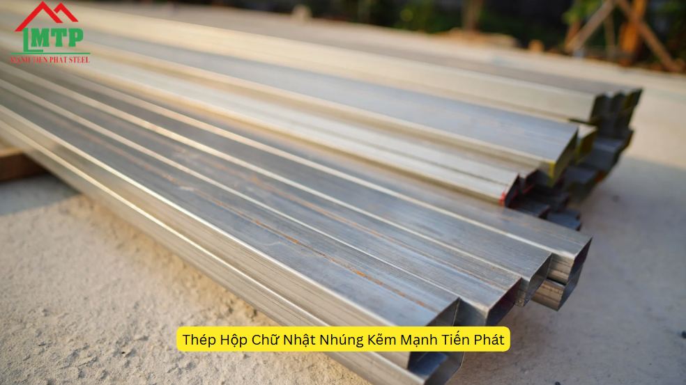 Thép Hộp Chữ Nhật Nhúng Kẽm: Đặc Điểm, Ứng Dụng và Lợi Ích Trong Xây Dựng