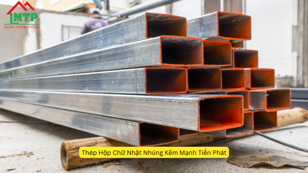 Thép Hộp Chữ Nhật Nhúng Kẽm: Đặc Điểm, Ứng Dụng và Lợi Ích Trong Xây Dựng