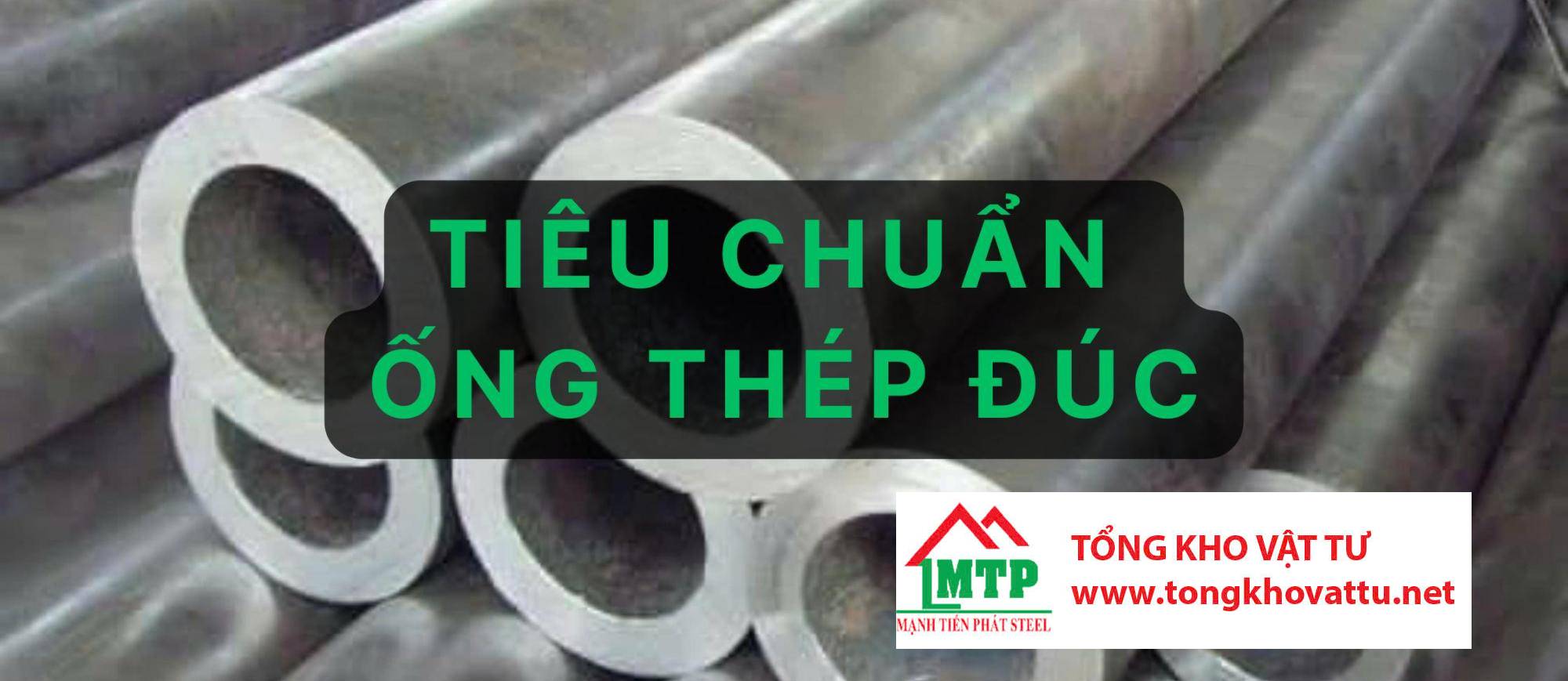 Bảng Tiêu Chuẩn Ống Thép Đúc
