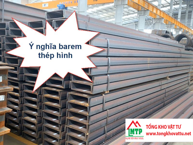 Barem Thép Hình H, U, I, V