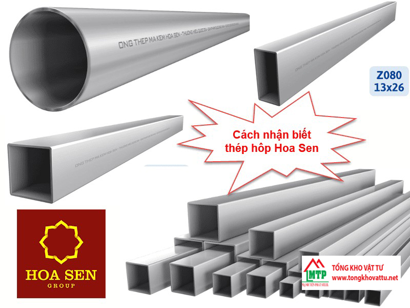 Cách Nhận Biết Thép Hộp Hoa Sen Chính Hãng Dễ Dàng & Chính Xác Nhất