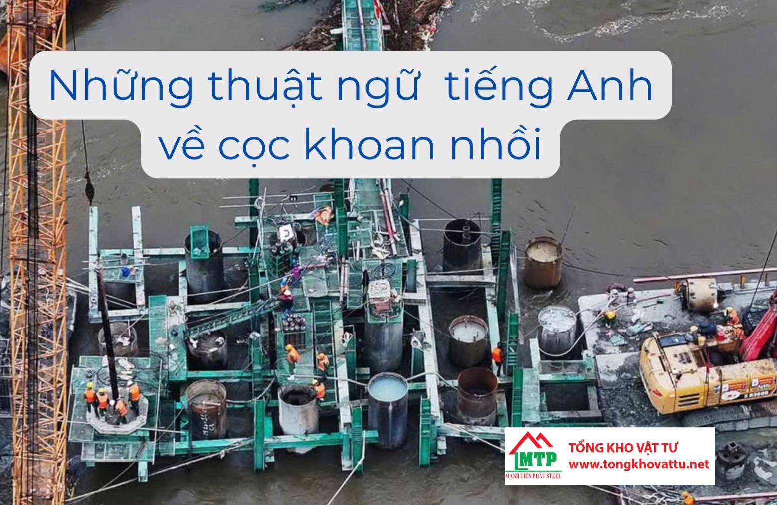 Những thuật ngữ Tiếng Anh dùng trong cọc khoan nhồi