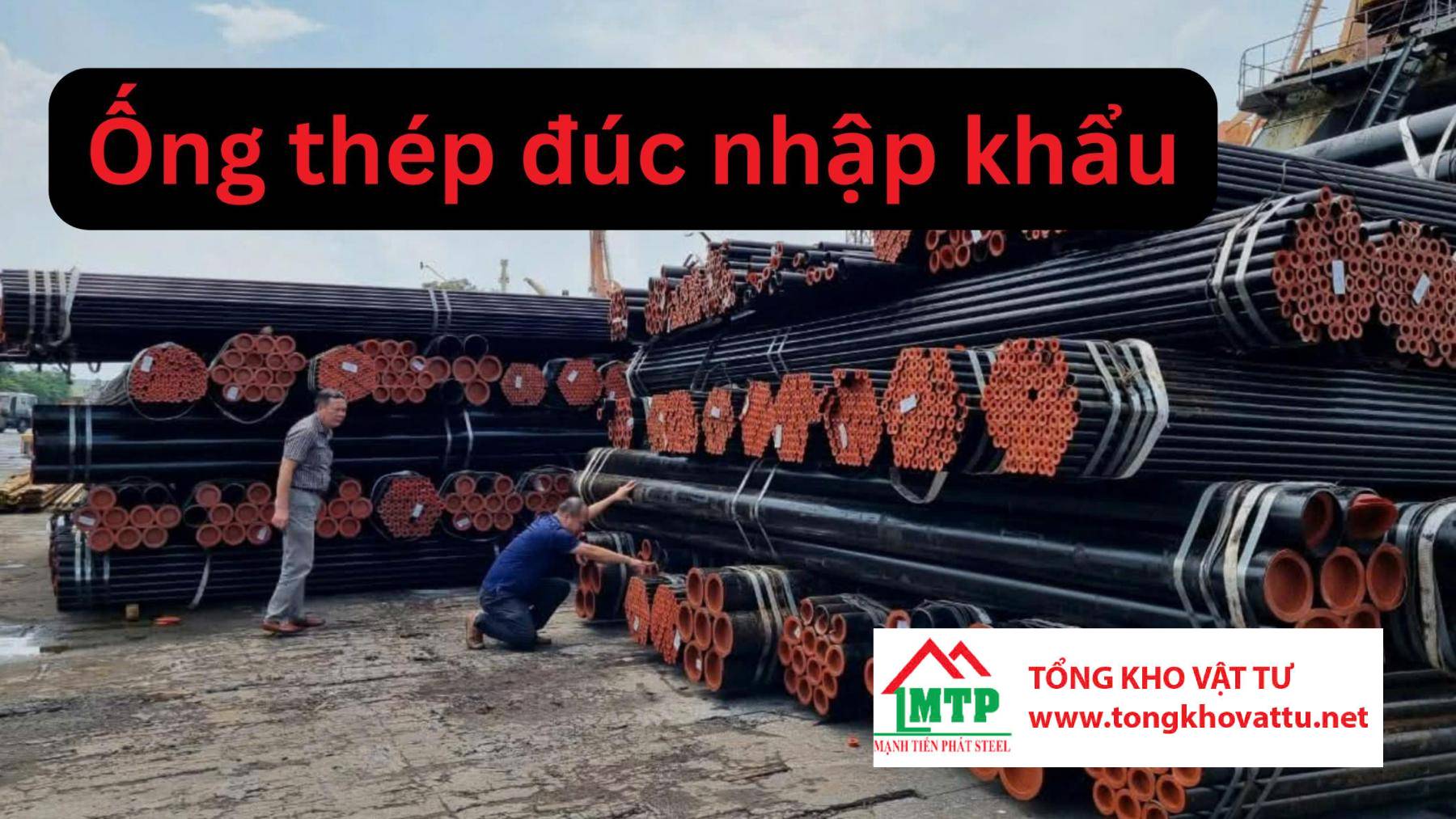 Ống thép đúc nhập khẩu