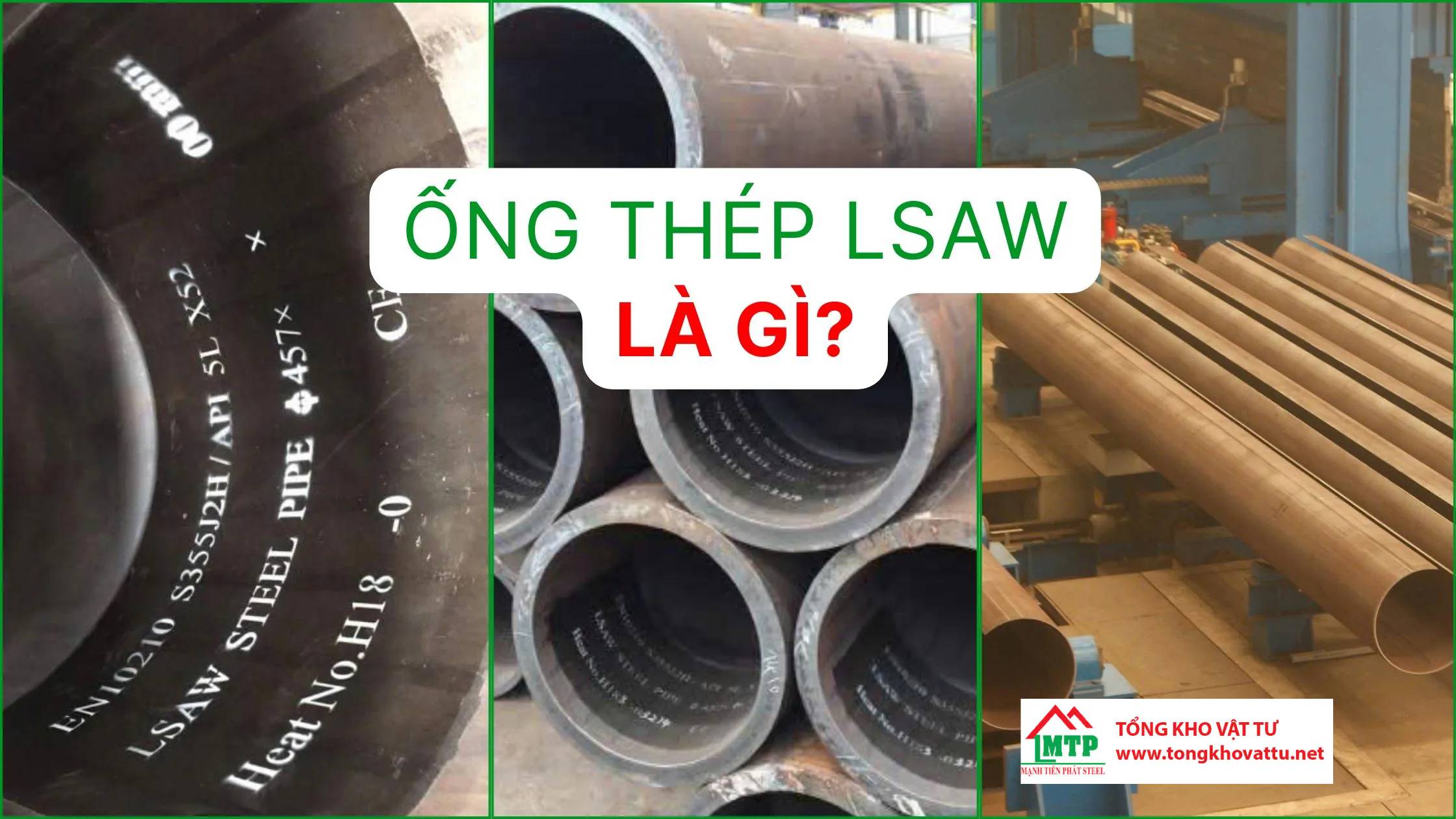 Ống Thép LSAW Là Gì?