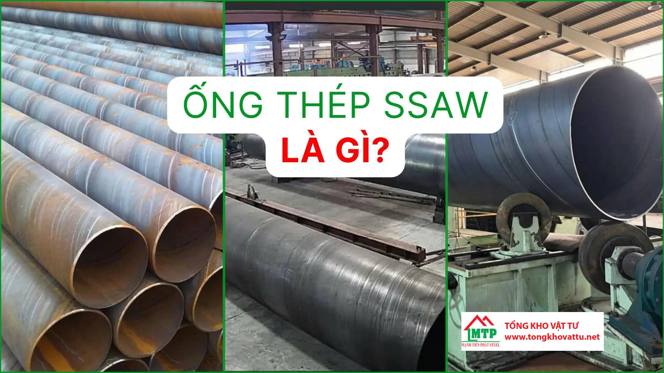 Ống Thép SSAW Là Gì?
