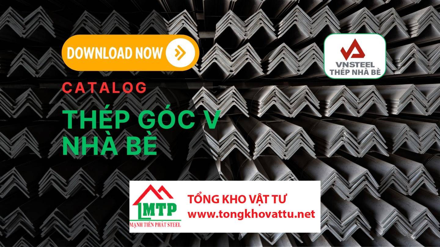 Tải Ngay Catalog Thép Góc Cạnh Đều Chữ V và Thép Cốt Bê Tông Nhà Bè