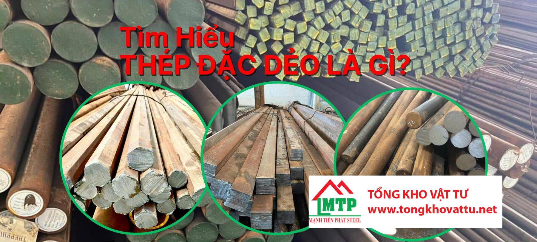Thép Đặc Dẻo Là Gì?