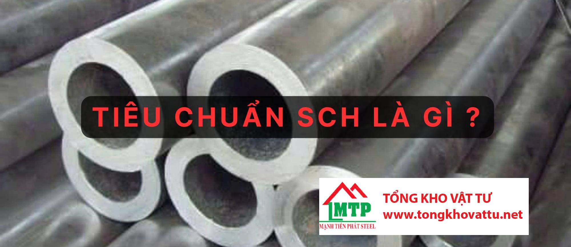 Tiêu chuẩn SCH là gì? Những tiêu chuẩn SCH phổ biến