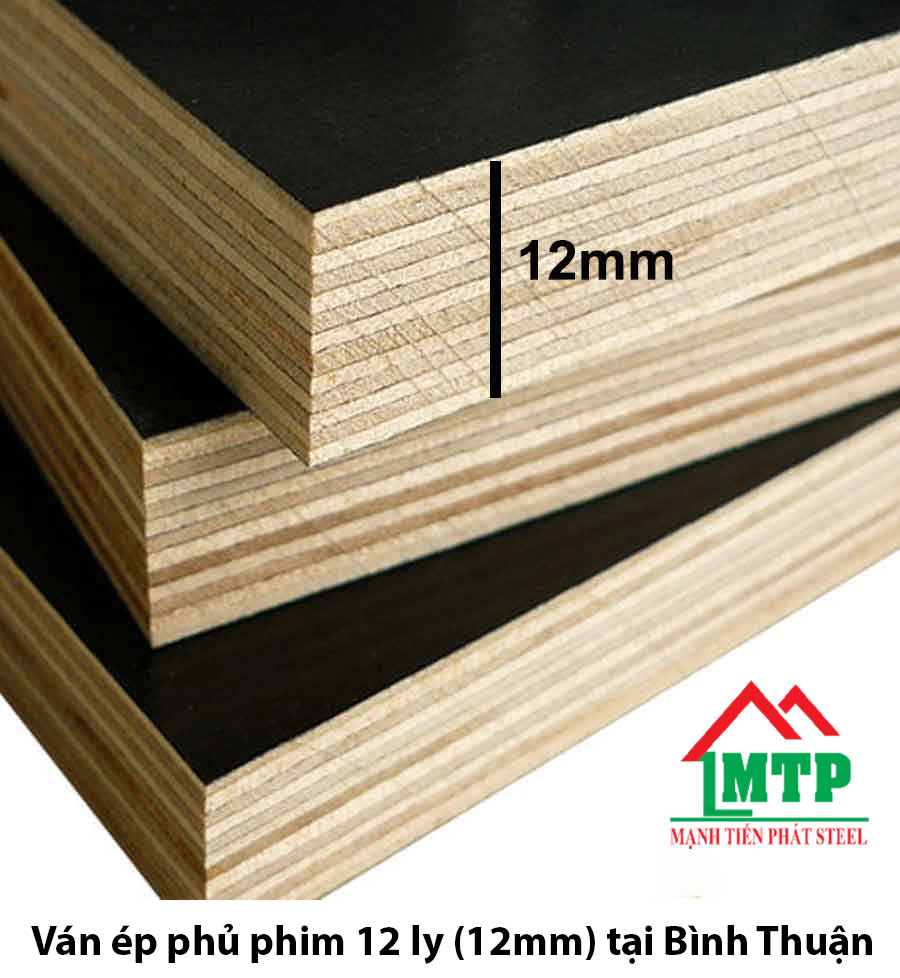 Ván ép phủ phim 12 ly (12mm) tại Bình Thuận: Giải pháp tối ưu cho công trình và nội thất