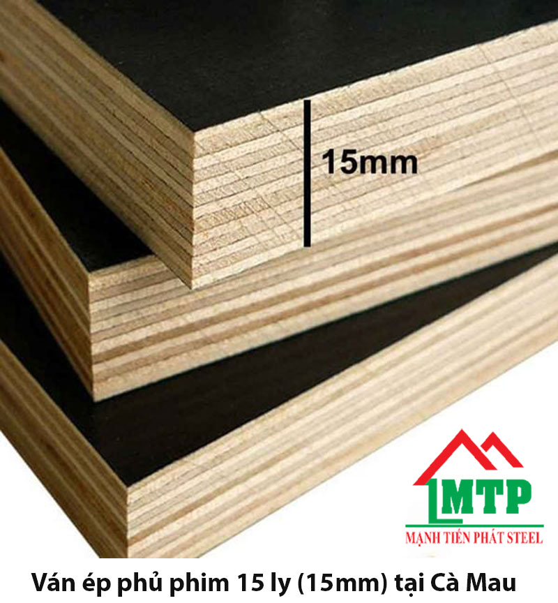 Ván ép phủ phim 15 ly (15mm) tại Cà Mau: Giải pháp tối ưu cho mọi công trình
