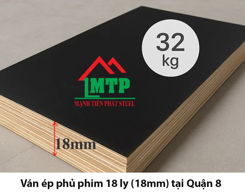 Ván ép phủ phim 18 ly (18mm) tại Quận 8: Giải pháp toàn diện cho mọi công trình